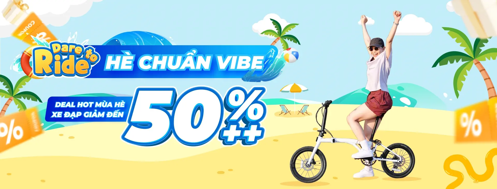 DARE TO RIDE – HÈ CHUẨN VIBE: ĐẠP XE BỨT PHÁ, GIẢM GIÁ LÊN ĐẾN 50%++