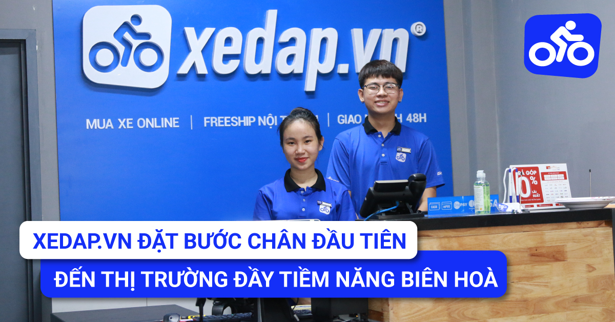 Chuỗi siêu thị Xedap.vn đặt bước chân đầu tiên đến thị trường đầy tiềm năng Biên Hoà, Đồng Nai