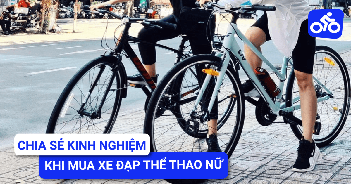 Chia sẻ kinh nghiệm khi mua xe đạp thể thao cho nữ