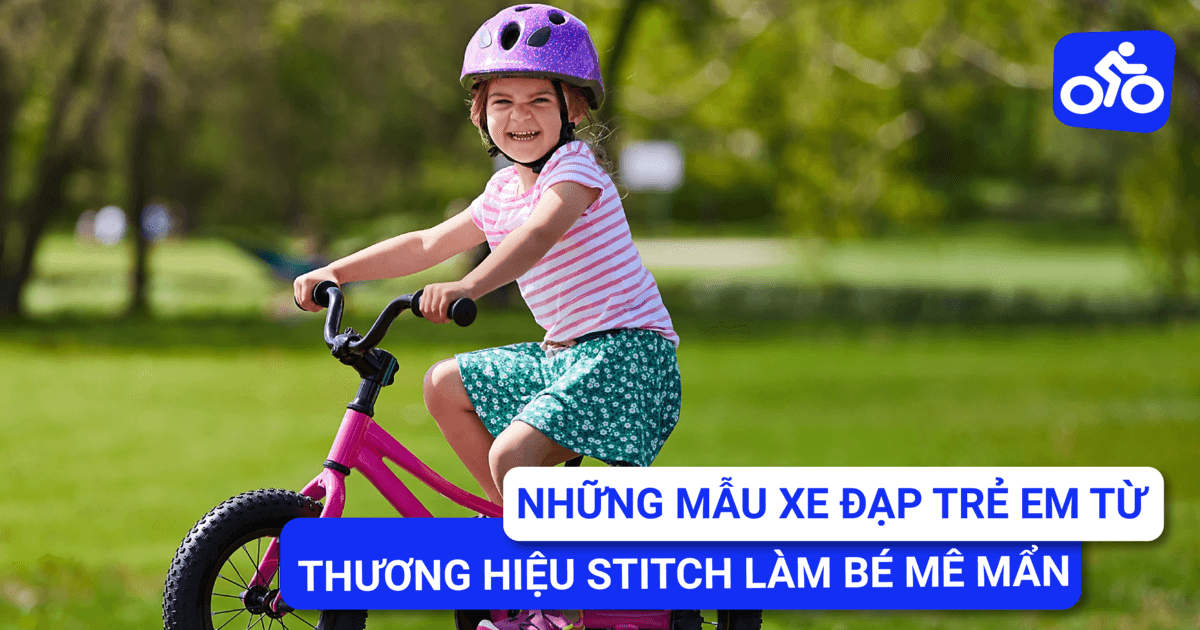 Những Mẫu Xe Đạp Trẻ Em Thương Hiệu Stitch Làm Bé “Mê Mẩn”