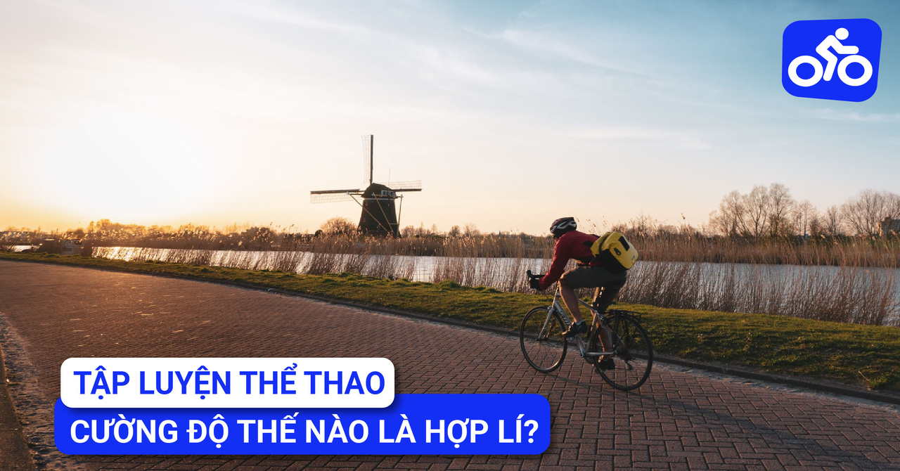 Tập Luyện Thể Thao Với Cường Độ Như Thế Nào Là Hợp lý?