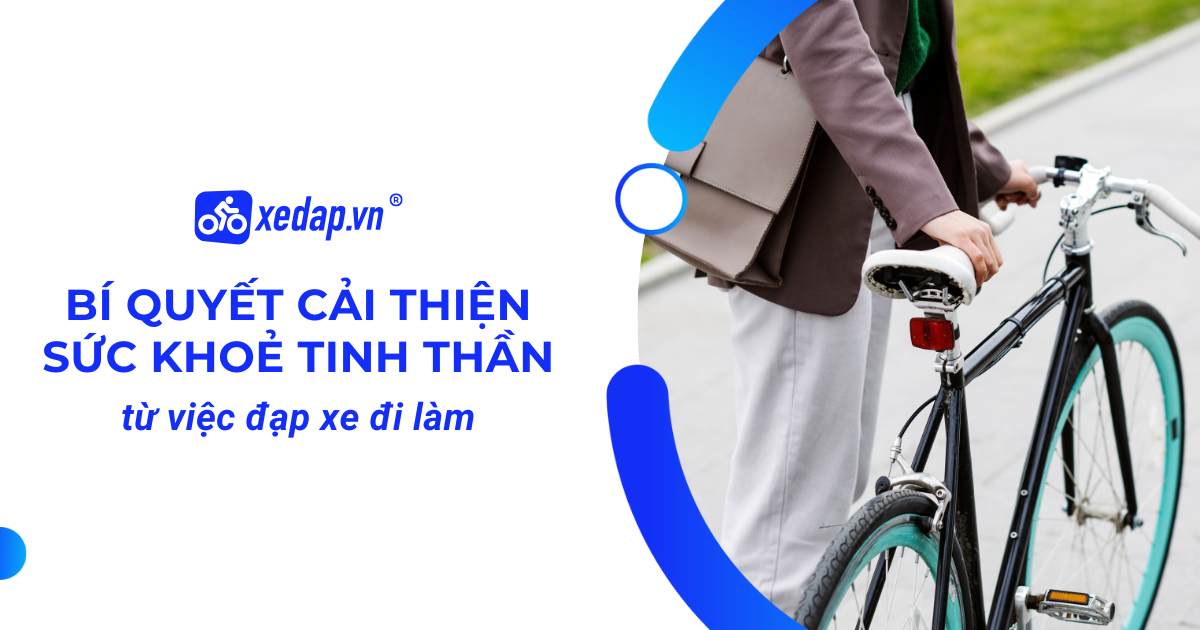 ĐẠP XE ĐI LÀM – XU HƯỚNG MỚI CẢI THIỆN SỨC KHỎE TINH THẦN HIỆU QUẢ