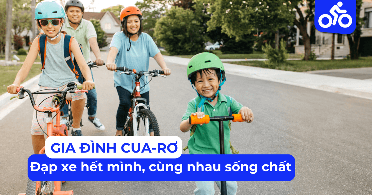 Gia đình Cua-rơ đạp xe hết mình, cùng nhau sống chất!